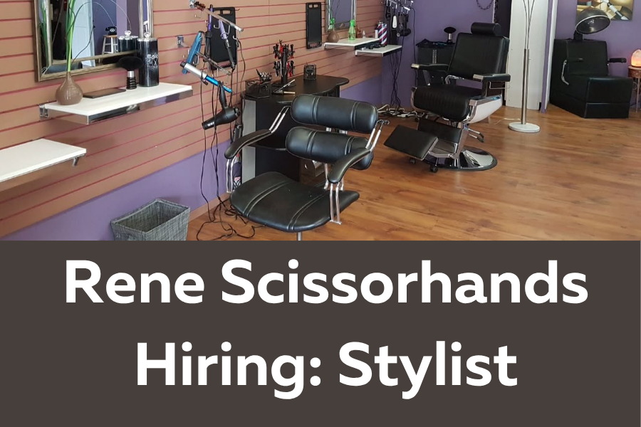 Rene Scissorhands Hiring Stylist